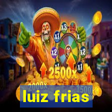 luiz frias